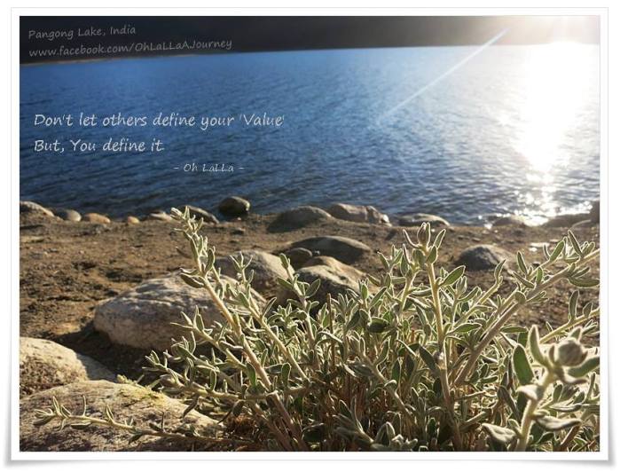 Don't let others define your 'Value' But, You define it. เพราะทุกสิ่งมี "คุณค่า" ในตัวเองเสมอ